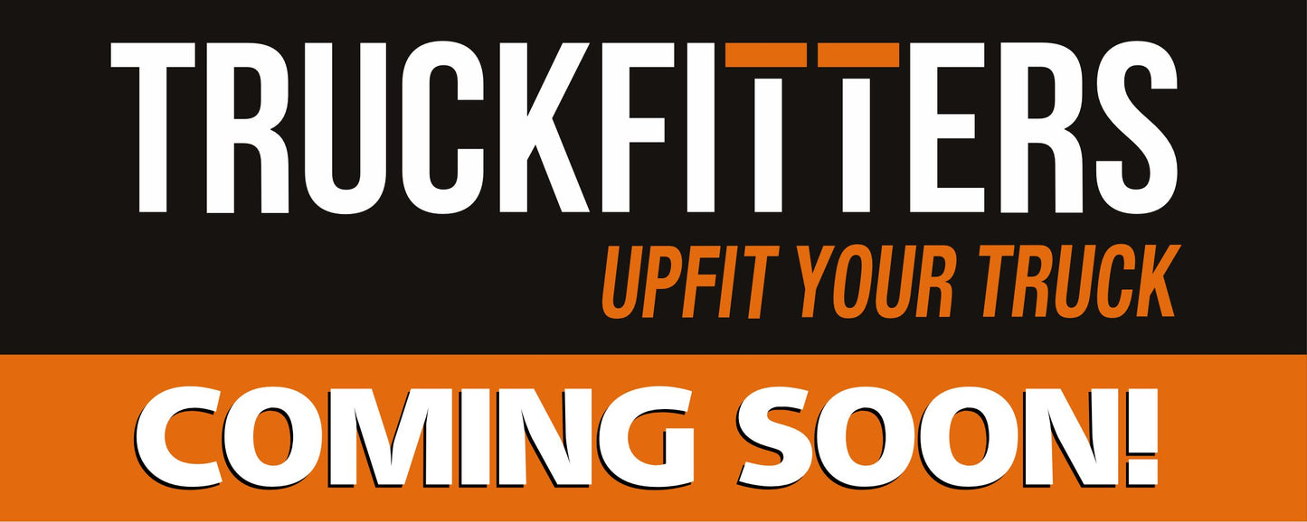 TRUCKFITTERS COMING SOON BANNER 48X120