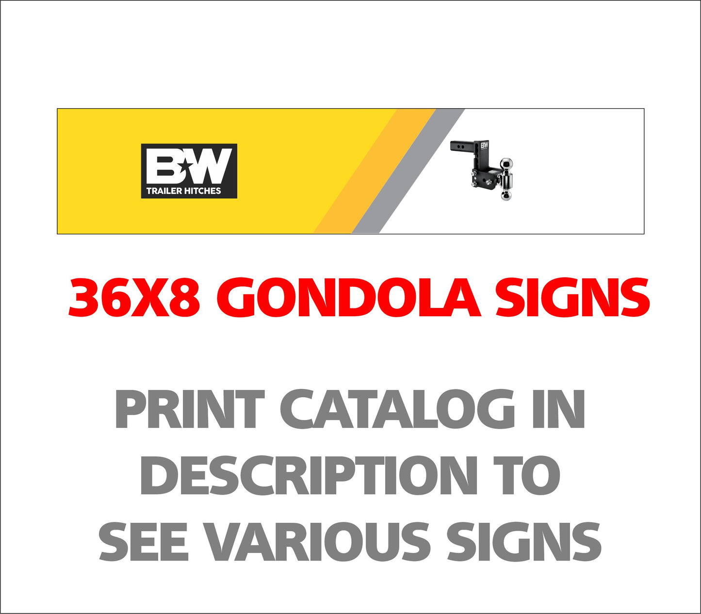 BIG TEX 36X8 GONDOLA SIGNAGE - $48.00