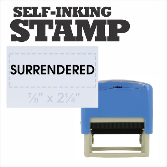 SURRENDERED SELF INKING STAMP